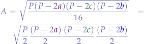 \begin{eqnarray*}
A = \sqrt{\frac{P(P-2{\color{violet}a})(P-2{\color{green}c})(P-2{\color{blue}b})}{16}} &=& \\
\sqrt{\frac{P}{2}\frac{(P-2{\color{violet}a})}{2}\frac{(P-2{\color{green}c})}{2}\frac{(P-2{\color{blue}b})}{2}}
\end{eqnarray*}