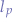 $l_{p}$
