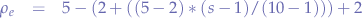 \begin{eqnarray*}
\rho_{e} &=& 5 - (2 + ((5 - 2) * (s - 1)/(10 - 1))) + 2
\end{eqnarray*}