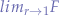 $lim_{r \to 1}{F}$