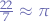 $\frac{22}{7} \approx \pi$
