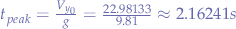 $t_{peak}=\frac{V_{y_0}}{g}=\frac{22.98133}{9.81}\approx 2.16241s$