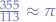 $\frac{355}{113} \approx \pi$