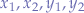 $x_{1}, x_{2}, y_{1}, y_{2}$