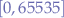 $[0, 65535]$