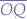 $\overline{OQ}$